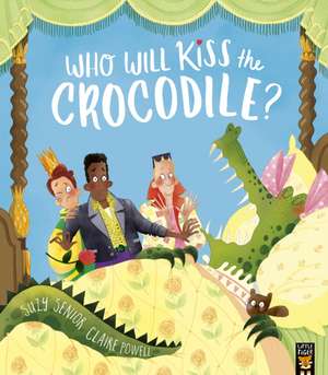 Who Will Kiss the Crocodile? de Suzy Senior