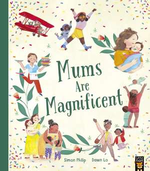 Mums Are Magnificent de Simon Philip