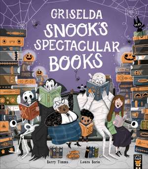 Griselda Snook's Spectacular Books de Barry Timms