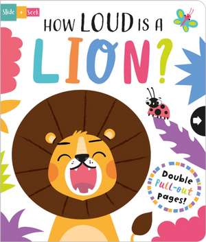 How Loud is a Lion? de Lisa Regan