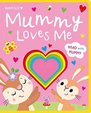 Mummy Loves Me de Lou Treleaven