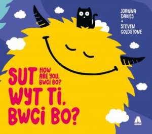 Sut Wyt Ti, Bwci Bo? / How Are You, Bwci Bo? de Joanna Davies