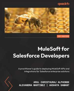 MuleSoft for Salesforce Developers de Arul Christhuraj Alphonse