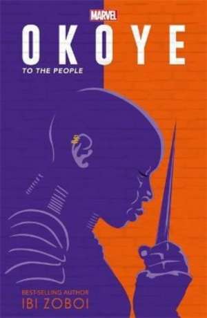 Marvel Okoye: To The People de Ibi Zoboi