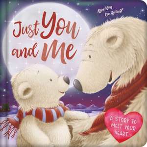 Just You and Me: Padded Board Book de Igloobooks