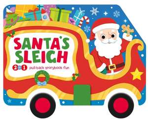 Santa's Sleigh: 2-In-1 Storybook with Pull-Back Wheels de Igloobooks