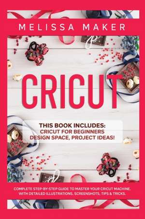 CRICUT de Melissa Maker