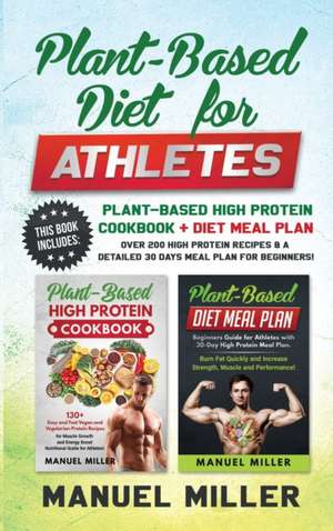 Plant-Based Diet for Athletes de Manuel Miller