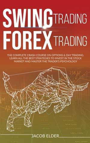 swing trading forex trading de Jacob Elder