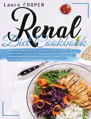 Renal Diet Cookbook de Laura Cooper