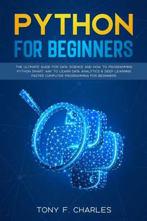 python for beginners de Tony F. Charles