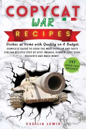 Copycat War Recipes de Cecilia Lewis