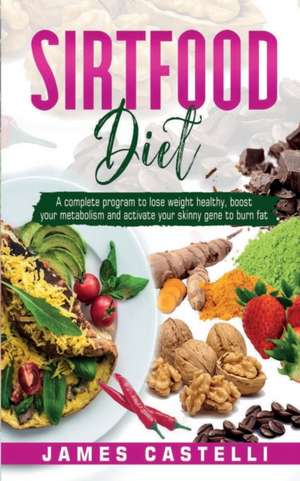 Sirtfood diet de James Castelli