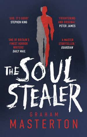 The Soul Stealer: The master of horror and million copy seller with his new must-read Halloween thriller de Graham Masterton