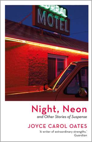 Night, Neon de Joyce Carol Oates