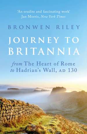 Journey to Britannia de Bronwen Riley