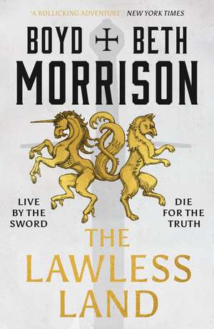 The Lawless Land de Boyd Morrison