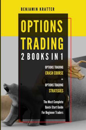 Options Trading de Benjamin Kratter