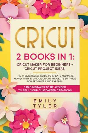 CRICUT de Emily Tyler