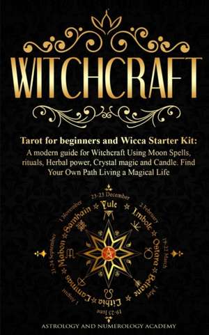 WITCHCRAFT de Astrology And Numerology Academy