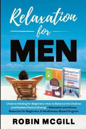 Relaxation for Men de Robin McGill