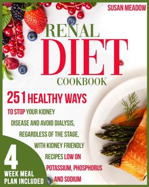 Renal Diet Cookbook de Susan Meadow