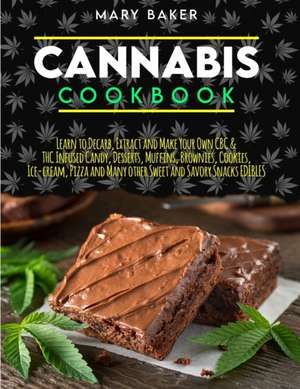 CANNABIS COOKBOOK de Mary Baker