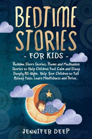 Bedtime Stories for Kids de Jennifer Deep