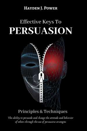 Effective Keys to PERSUASION de Hayden J. Power