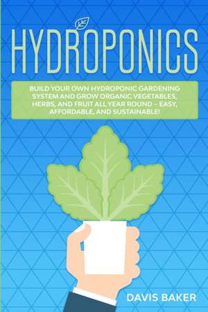 Hydroponics de Davis Baker