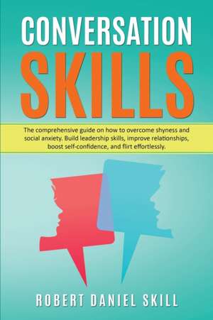 CONVERSATION SKILLS de Robert Daniel Skill