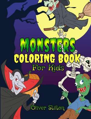 Monsters Coloring Book for Kids de Oliver Stilton