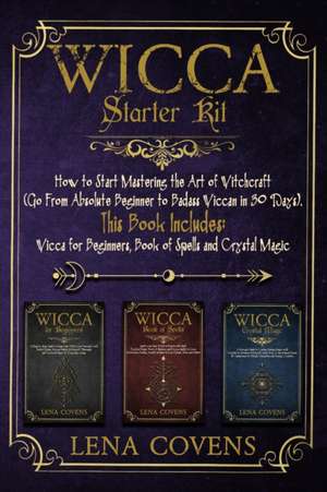 Wicca Starter Kit de Lena Covens