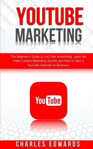 YouTube Marketing de Charles Edwards