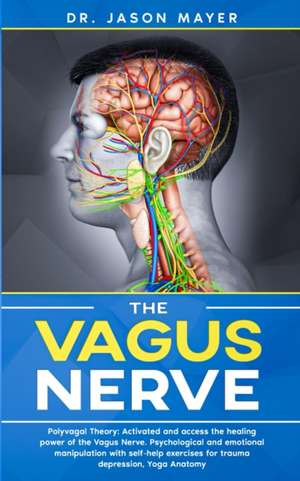 THE VAGUS NERVE de Jason Mayer