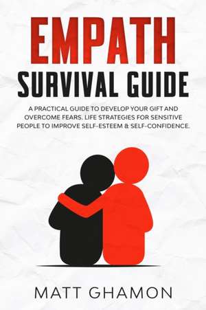 Empath Survival Guide de Matt Ghamon