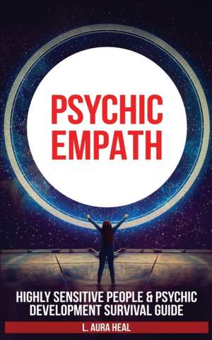 PSYCHIC EMPATH de L. Aura Heal