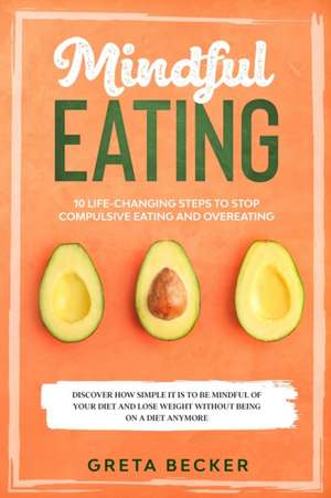 Mindful Eating de Greta Becker