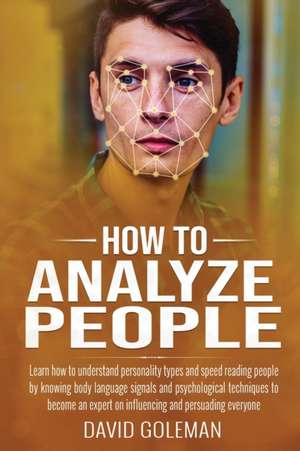 How to Analyze People de David Goleman