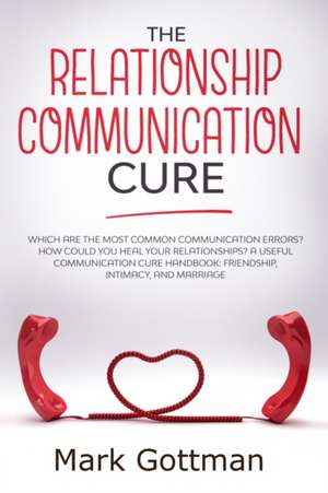 The relationship communication cure de Jeff Clark