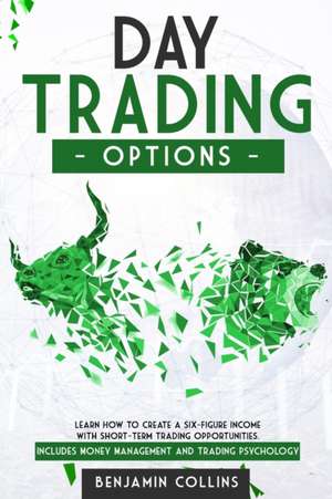 Day Trading Options de Benjamin Collins