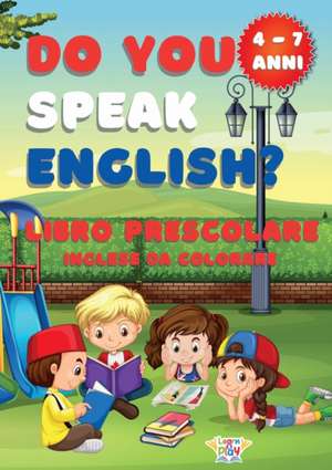 Do You Speak English? - Libro Prescolare de Learn Play