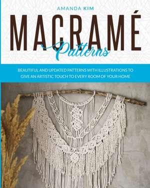 Macramé Patterns de Amanda Kim