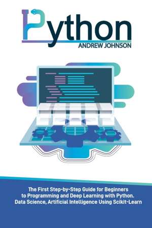 Python Machine Learning for Beginners de Andrew Johnson