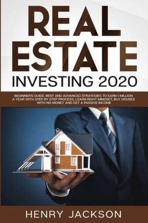 Real Estate Investing 2020 de Henry Jackson