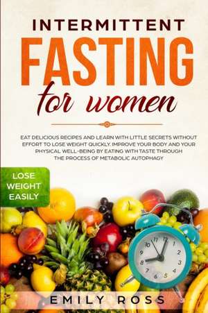 Intermittent Fasting for Women de Emily Ross