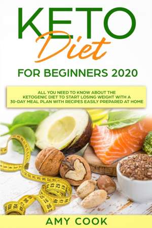 Keto Diet for Beginners 2020 de Amy Cook