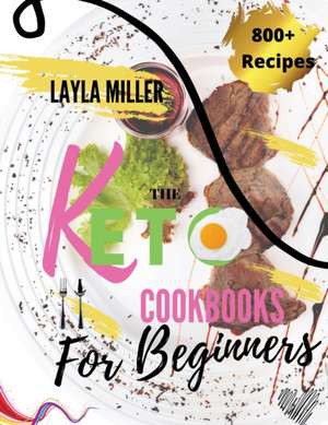 Keto Cookbook For Beginners de Layla Miller