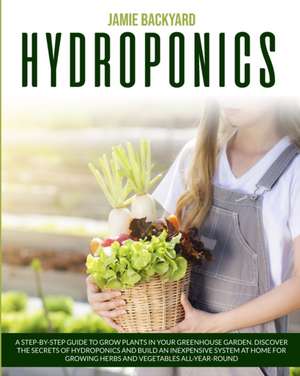 Hydroponics de Jamie Backyard