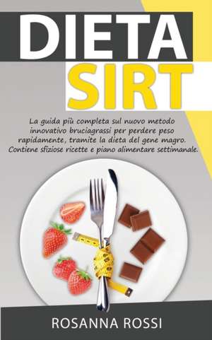 DIETA SIRT de Rosanna Rossi